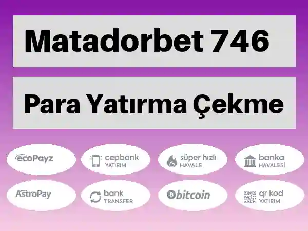 Matadorbet Para yatırma ve çekme 746